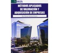 Metodos Aplicados De Valoracion Y Adquisicion De Empresas