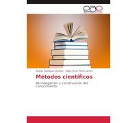Métodos científicos: de indagación y construcción del conocimiento