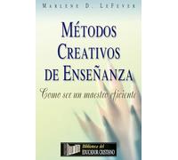 Métodos Creativos de Enseñanza