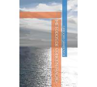 MÉTODOS DE CONCENTRAÇÃO (Os Ensinamentos de Grigori Grabovoi)