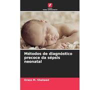 Métodos de diagnóstico precoce da sépsis neonatal