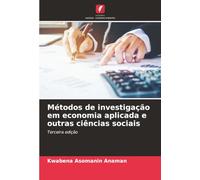 Métodos de investigação em economia aplicada e outras ciências sociais: Terceira edição