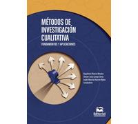 Métodos de investigación cualitativa: Fundamentos y aplicaciones