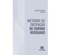 Métodos De Obtenção De Curvas Residuais (ebook)