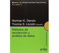Métodos De Recolección Y Análisis De Datos: Manual de Investigación Cualitativa Vol. IV: 241004 (Herramientas Universitarias)