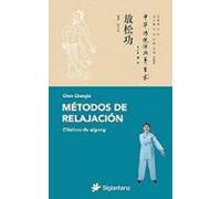Métodos de relajación: Clásicos del qigong: 2
