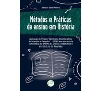 Métodos E Práticas De Ensino Em História (ebook)