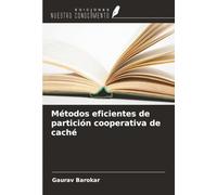 Métodos eficientes de partición cooperativa de caché