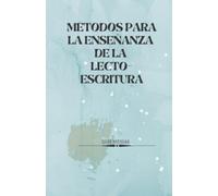 Métodos para la enseñanza de la lecto-escritura