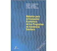 Métodos para la evaluación económica de los programas de asistencia sanitaria (SIN COLECCION)