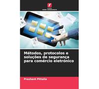 Métodos, protocolos e soluções de segurança para comércio eletrónico
