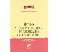 Métodos y técnicas cualitativas investigación en ciencias sociales (Síntesis psicología. Metodología de las ciencias del comportamiento)