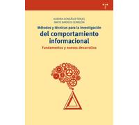 Métodos y técnicas para la investigación del comportamiento informacional: Fundamentos y nuevos desarrollos: 247 (Biblioteconomía y Administración Cultural)