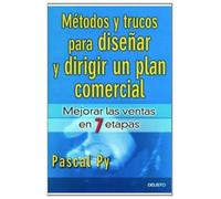 Métodos y trucos para diseñar y dirigir un plan comercial: Mejorar las ventas en 7 etapas: 1 (Deusto)