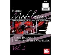 Metric Modulations: Contracting and Expanding Time Within Form: 2