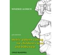 Metric Pattern Cutting For Childrens Wear And Babywear