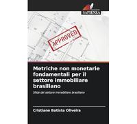 Metriche non monetarie fondamentali per il settore immobiliare brasiliano