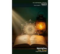 MetriqOne - The Proof (The MetriqOne Trilogy: Measurement for the Real World)