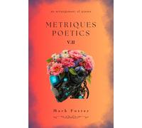 Metriques Poetics V.ll: An Arrangement of Poems
