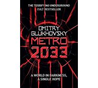 Metro 2033: Dmitry Glukhovsky