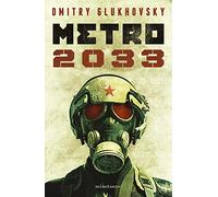 Metro 2033 (NE) (Biblioteca Dmitry Glukhovsky)