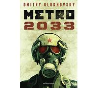 Metro 2033 (Novela / A Novel)