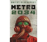 Metro 2034 (NE) (Biblioteca Dmitry Glukhovsky)