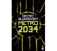 Metro 2034: Serie Metro, 2 (Ciencia Ficción)
