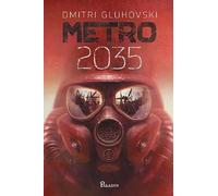 Metro 2035 - Dmitri Gluhovski
