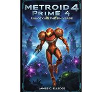 Metroid Prime 4: Unlocking the Universe