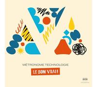 Metronome - Le Son Vrai [Vinilo]
