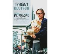Métronome: L'histoire de France au rythme du métro parisien