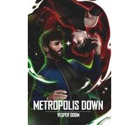 Metropolis Down (The Void)