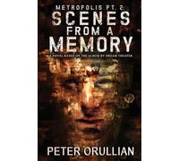 Metropolis Pt. 2: Scenes From a Memory