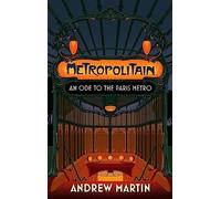 Metropolitain: An Ode to the Paris Metro – Corsair