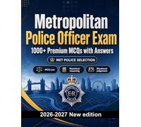 Metropolitan Police Officer Exam : 1000 MCQ with Answers: Exam prep: MCQ Law, Public safety, Safeguarding, Administration, Ethics and mock papers to pass