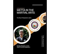 Metta in the Martial Arts, The Way of Nyingbulam Jujitsu