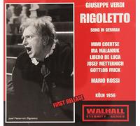 Metternich / Coertse / De Luca / Frick / Malaniuk / Cologne Radio / Rossi - Verdi - Rigoletto Cologne 1956