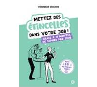 Mettez Des Étincelles Dans Votre Job ! Grâce À 15 Minutes De Sophro Pa