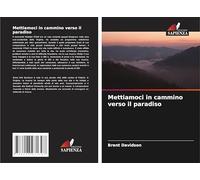 Mettiamoci in cammino verso il paradiso