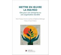 Mettre en oeuvre la RSE/RSO: Clés pour une entreprise ou organisation durable
