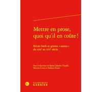 Mettre en prose, quoi qu'il en coûte !: Récits brefs et genres "autres" du XIIIe au XVIe siècle: 65