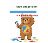 Meu amigo Bum: E a grande Bagunça