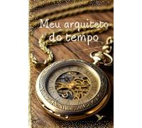 Meu arquiteto do tempo