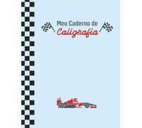 Meu Caderno de Caligrafia: Pauta Dupla, Tema de Carro de Corrida | 88 folhas | 21,6 cm x 27,9 cm | 1 unidade