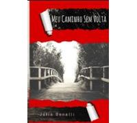 Meu Caminho Sem Volta (ebook)