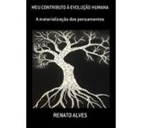 Meu Contributo À Evolução Humana (ebook)