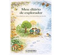 Meu diário de explorador: Para observar, sentir e se maravilhar em familia