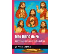 Meu Diário de Fé: Escrevendo com Deus Todos os Dias