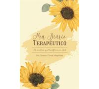 Meu diário terapêutico: as amarras que transformei em asas